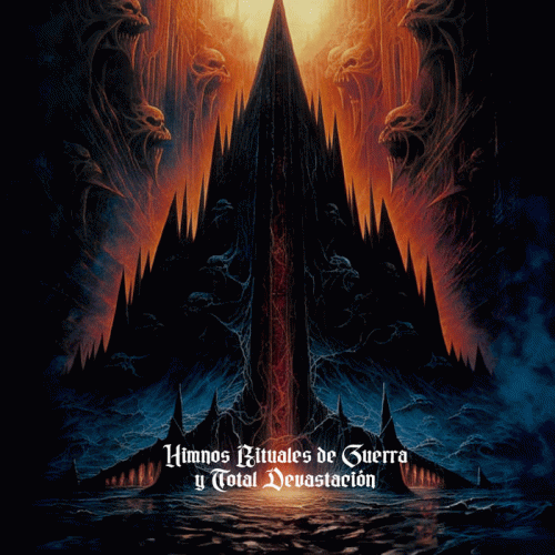 Himnos Rituales de Guerra y Total Devastaci​ó​n